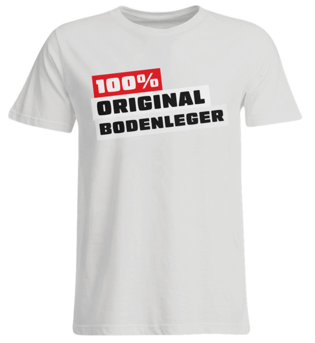 100 % Bodenleger - Handwerker Übergrößenshirt - Handwerkerfashion