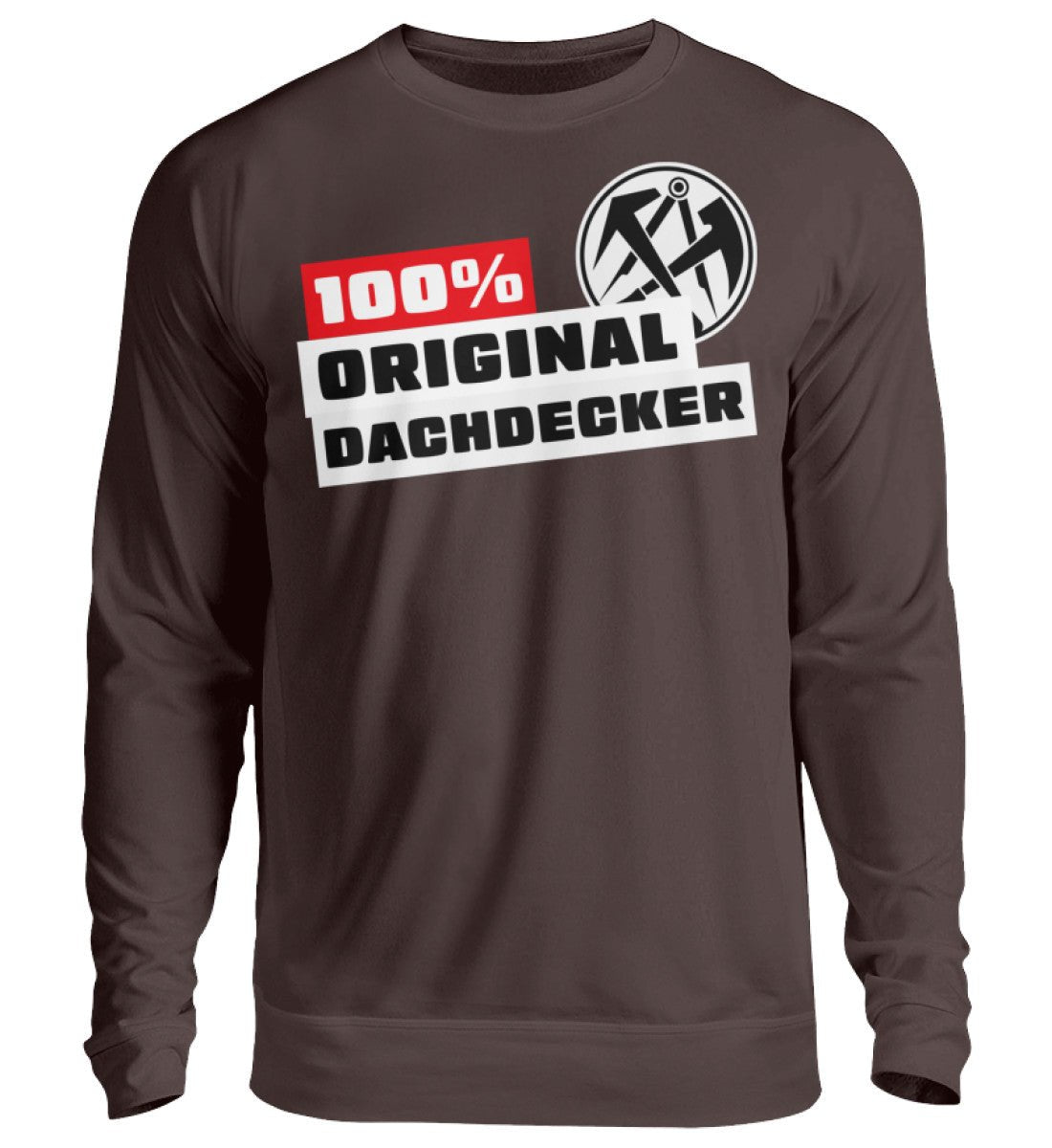 100 % Dachdecker - Handwerker Pullover - Handwerkerfashion