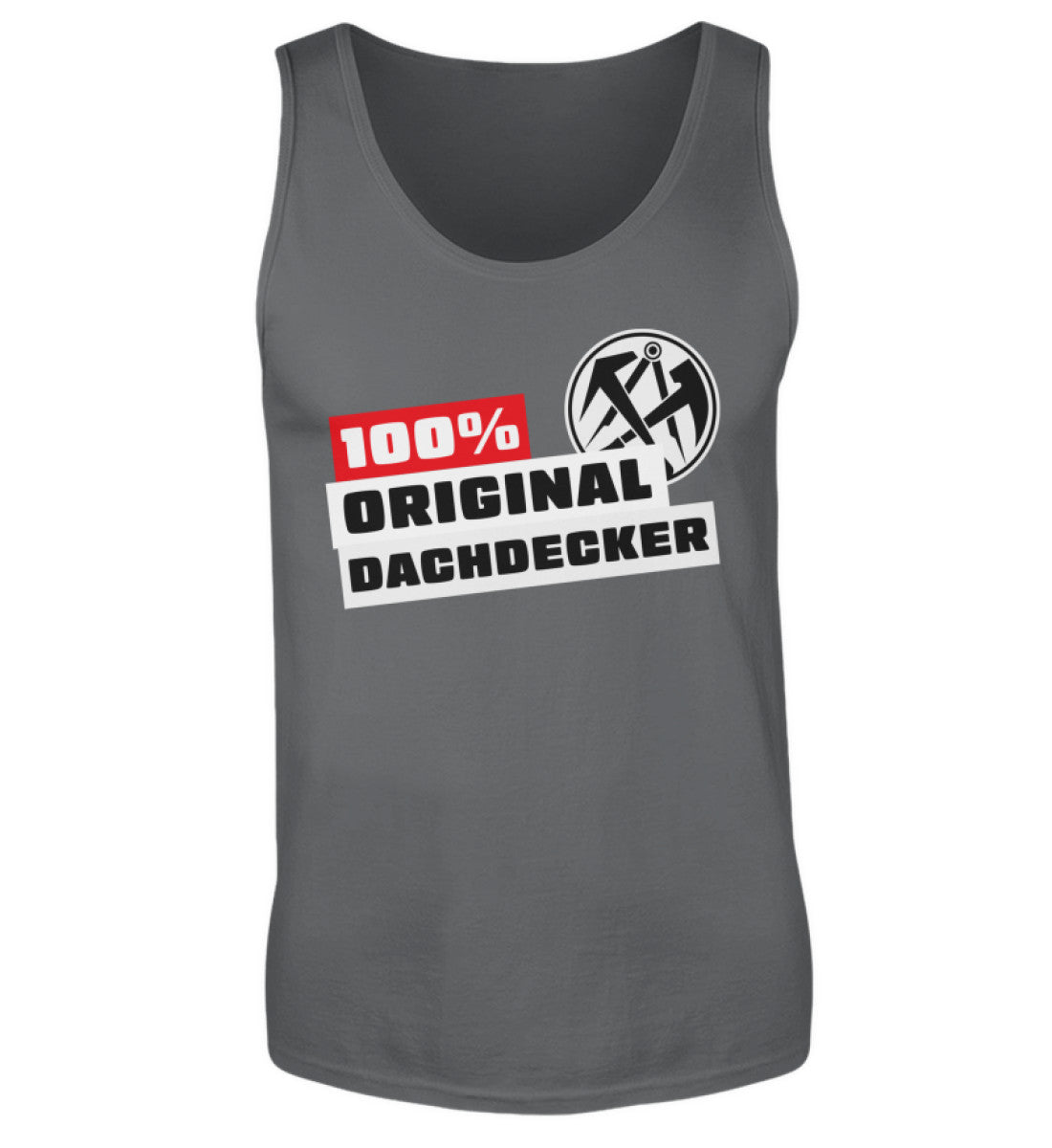 100 % Dachdecker - Handwerker Tanktop - Handwerkerfashion