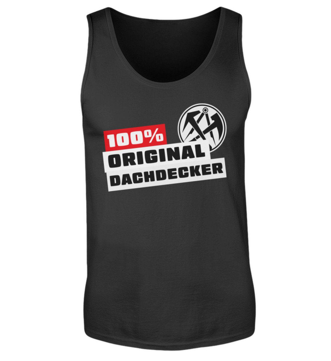 100 % Dachdecker - Handwerker Tanktop - Handwerkerfashion