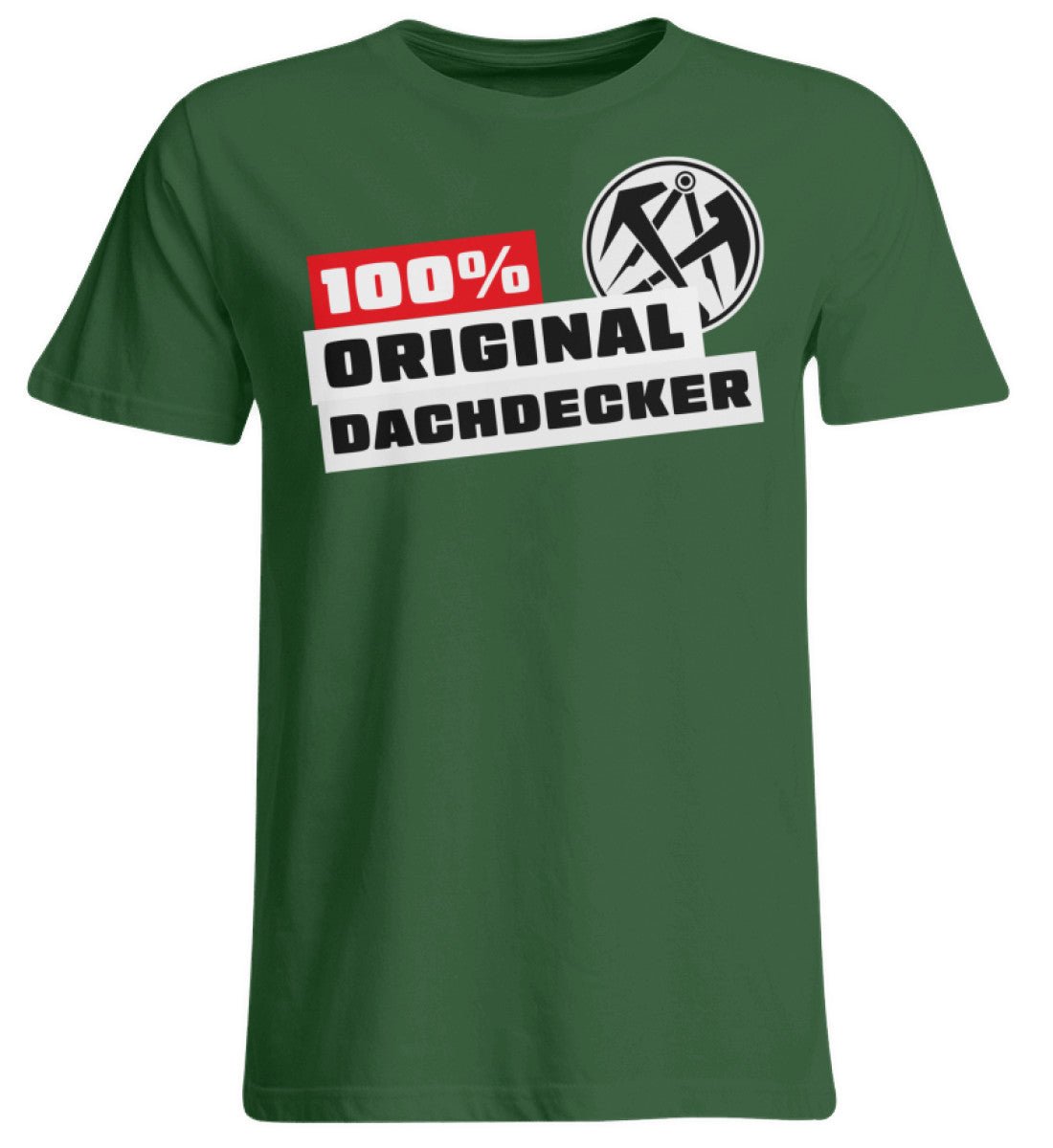 100 % Dachdecker - Handwerker Übergrößenshirt - Handwerkerfashion