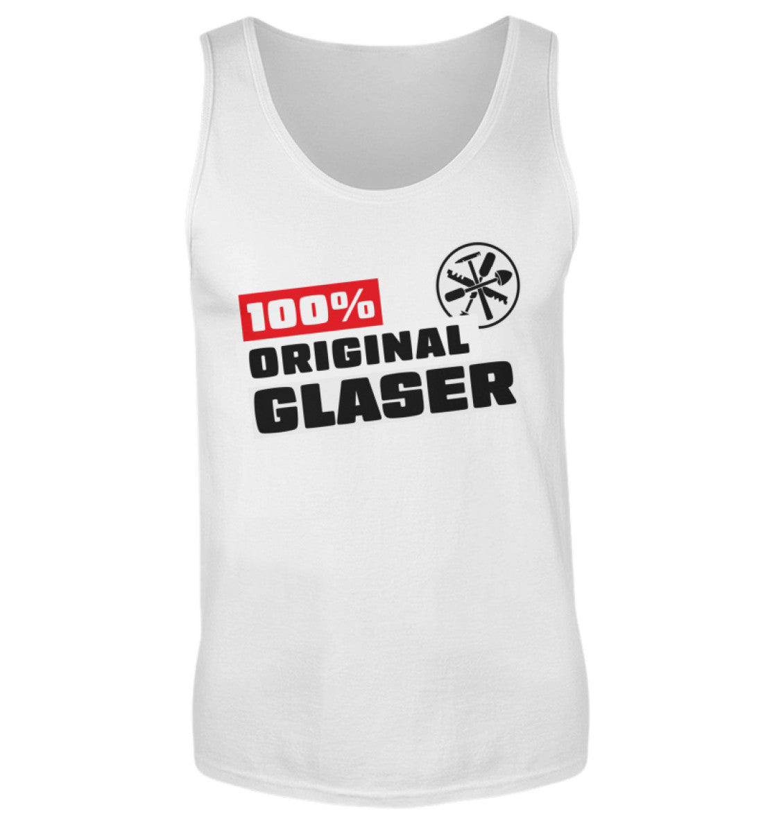 100 % Glaser - Handwerker Tanktop - Handwerkerfashion