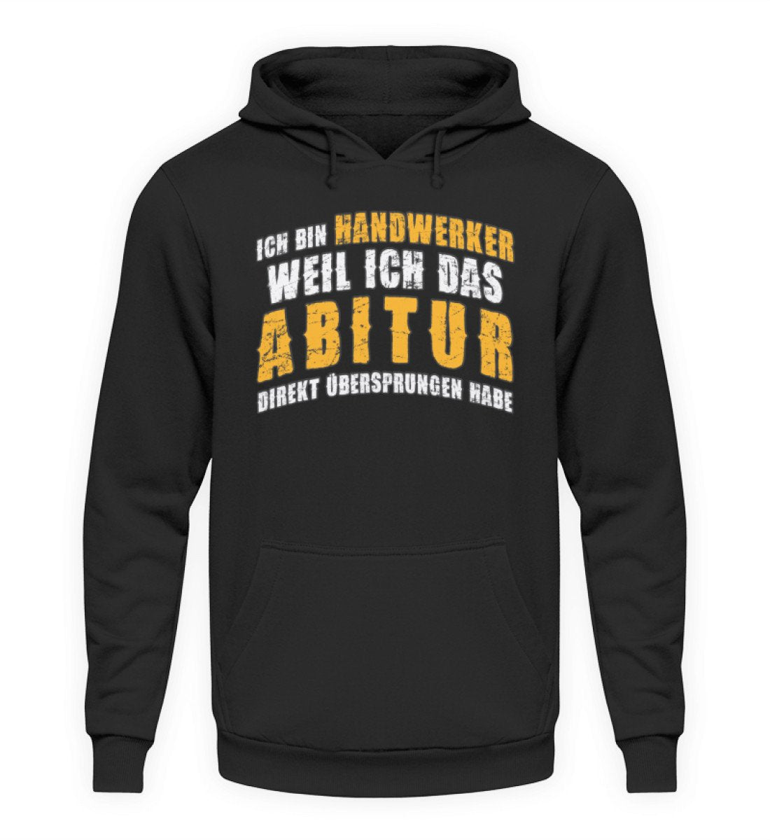 Ich bin Handwerker / Handwerker Hoodie mit Lustigem Spruch www.handwerkerfashion.de