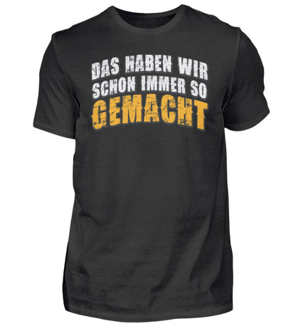 Schon immer - Herren Funshirt