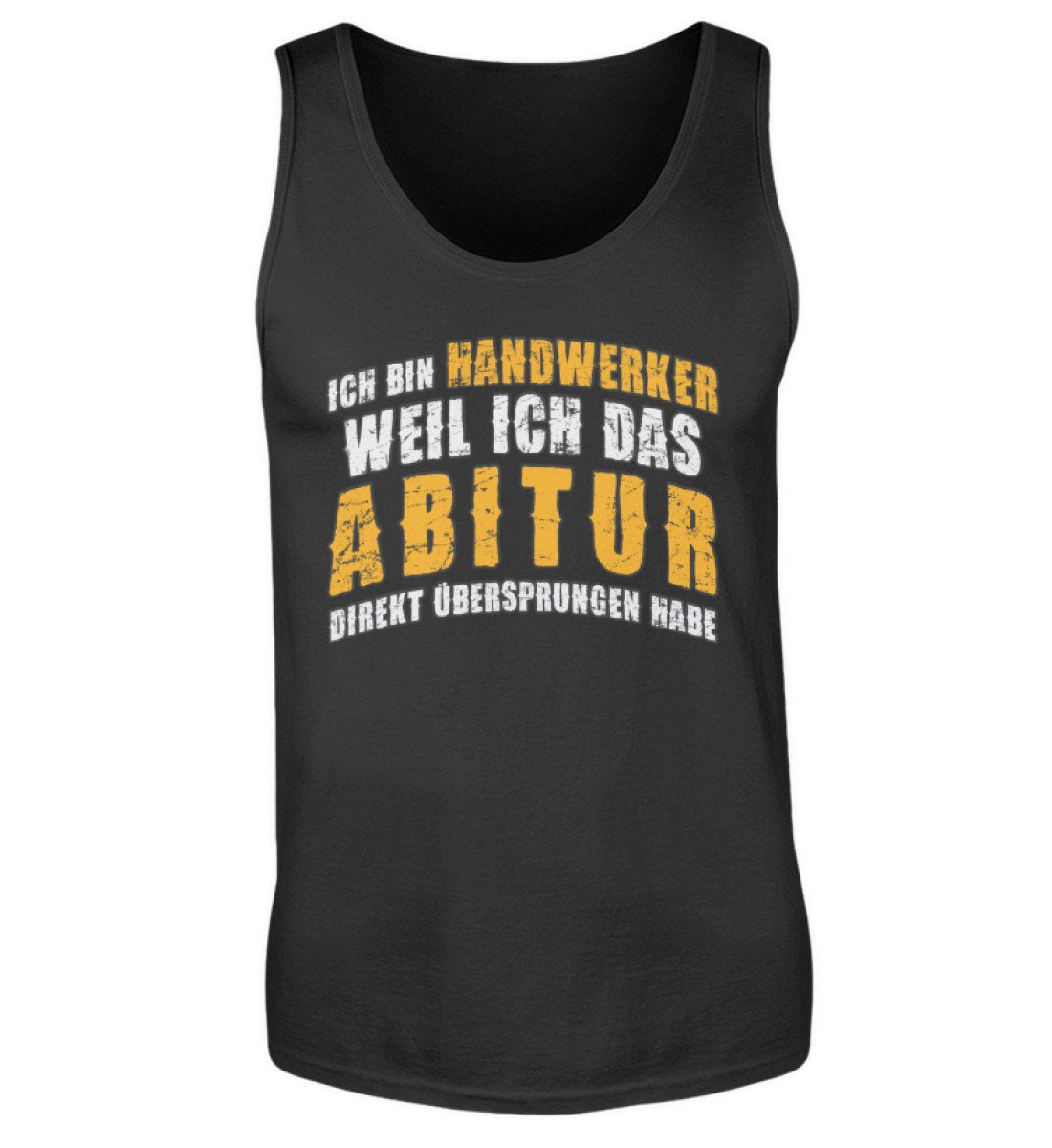 Ich bin Handwerker / Lustiges Handwerker Tanktop www.handwerkerfashion.de