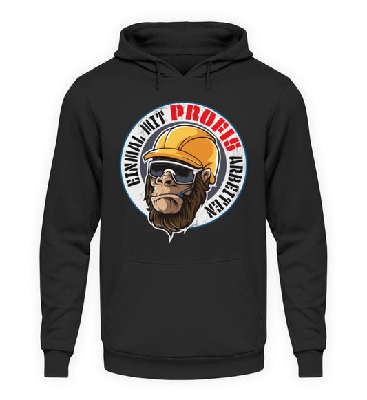 Einmal mit Profis Arbeiten - Handwerker Hoodie