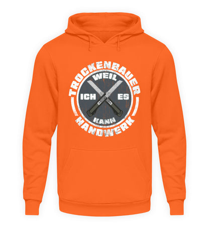 Trockenbauer - Kapuzenpullover Hoodie €39.95 Handwerkerfashion